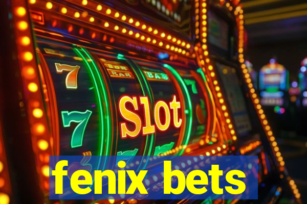 fenix bets